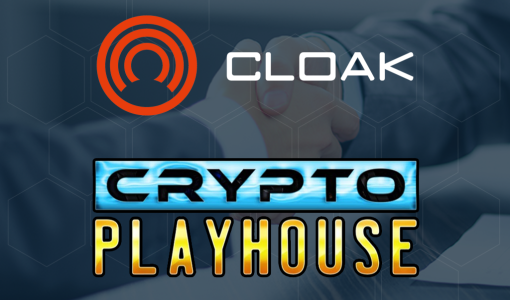 CloakCoin Announces Strategic Partnership with Crypto Playhouse