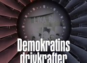 Demokratins drivkrafter under lupp