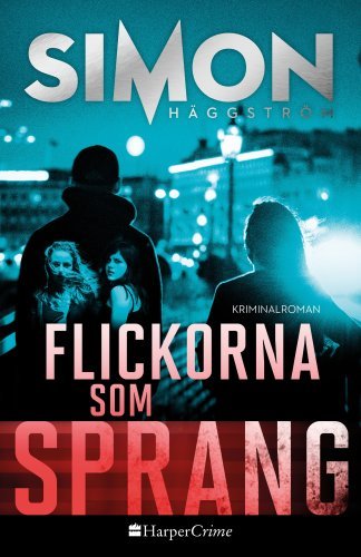 flickorna-som-sprang-simon-haggstrom.jpg