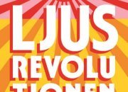 Ljusrevolutionen – ny bok av Fredrik Paulún som vänder uppochner på allt vi tidigare trott om solens strålar!
