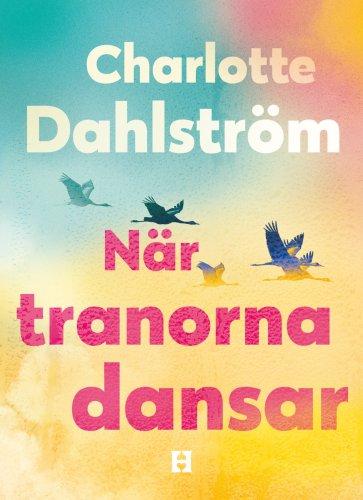 nar-tranorna-dansar-charlotte-dahlstrom.jpg