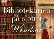 Bibliotekarien på slottet Windsor av Daisy Wood – perfekt läsning för dig som gillar Pam Jenoff, Den hemliga gåvan och Boktjuven