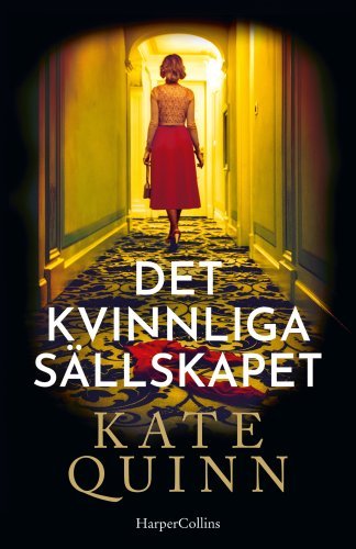 kate-quinn_det-kvinnliga-sallskapet_9789150981001.jpg