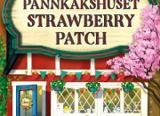 Laurie Gilmores Pannkakshuset Strawberry Patch bjuder på mycket socker och en hel del krydda, precis som de tidigare succéerna Kafé Pumpkin Spice och Bokhandeln Cinnamon Bun