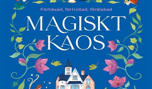 Magiskt kaos – Gilmore Girls möter Förhäxad i en trollbindande romance!