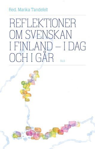 reflektioner-om-svenskan-i-finland.-omslag-antti-pokelasls.jpg
