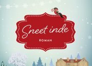 Udkommer snart på HarperCollins Danmark: Sarah Morgan sikrer julestemningen med SNEET INDE